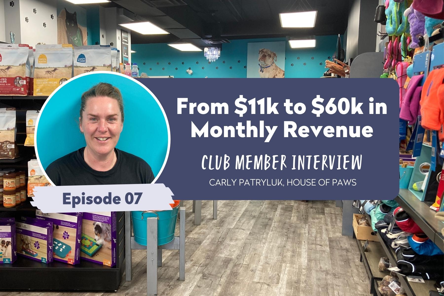 Episode 7 |  From $11k to $60k in Monthly Revenue – Interview with Carly, House of Paws
