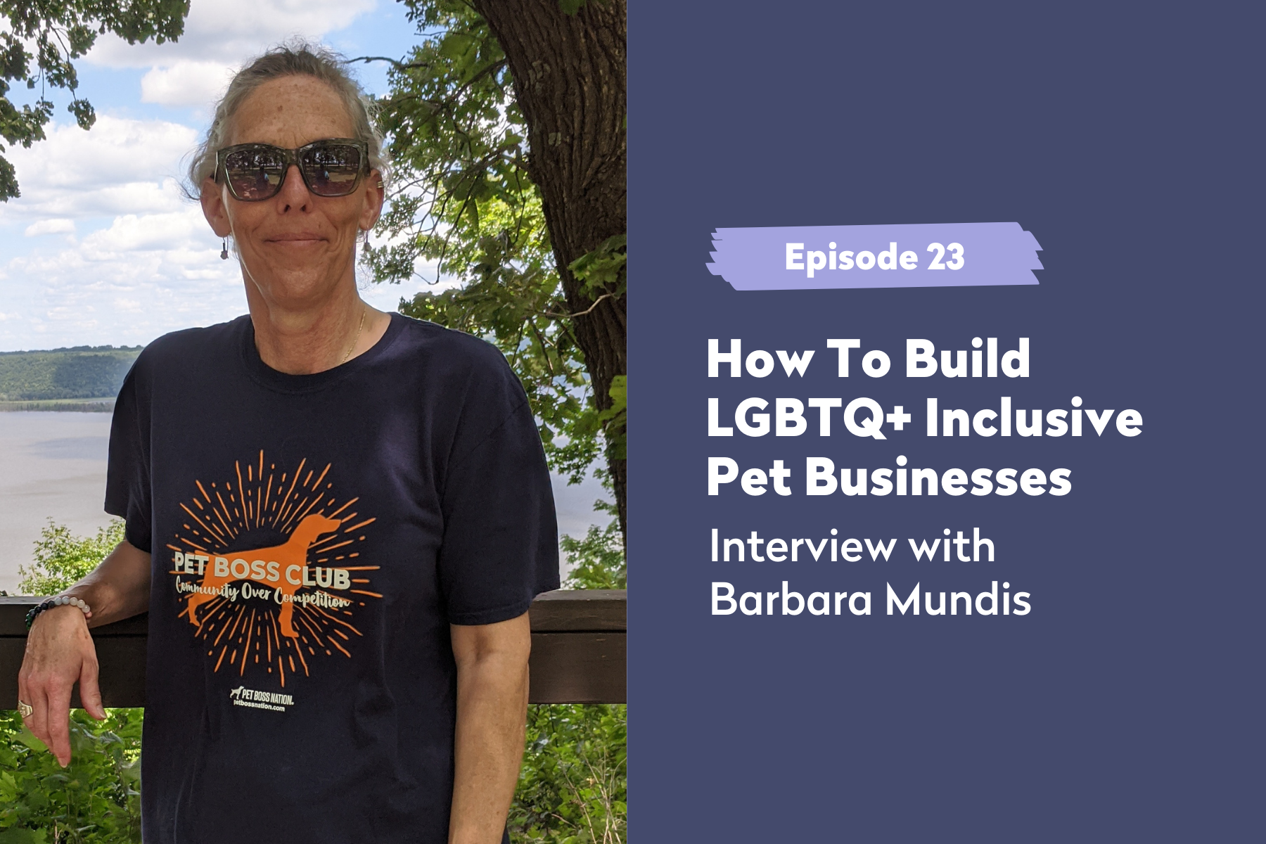 Episode 23 | How To Build LGBTQ+ Inclusive Pet Businesses