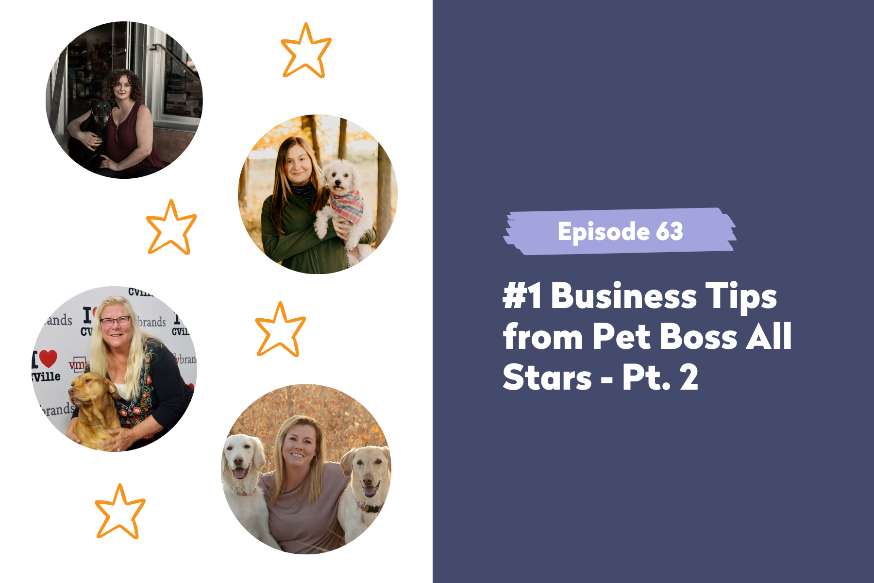 Episode 63 | #1 Business Tips from Pet Boss All Stars – Pt. 2