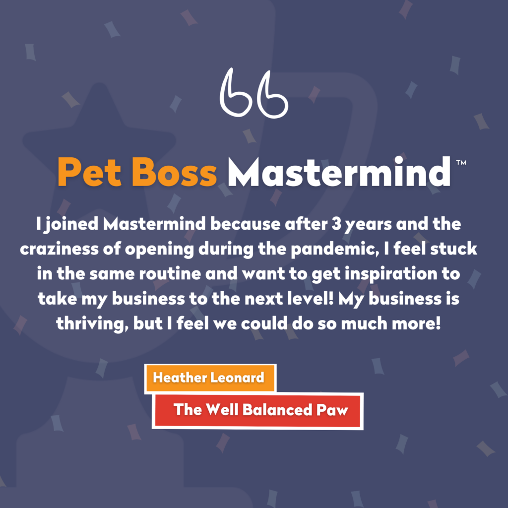 Pet Boss Nation Why Did We Start a Pet Industry Mastermind Testimonial 1