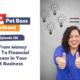 Pet Boss Podcast Episode 136 Go From Money Mess To Financial Success In Your Pet Business